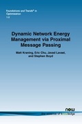 Cover: Dynamic Network Energy Management via Proximal Message Passing - now publishers Inc