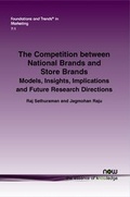 Cover: The Competition between National Brands and Store Brands - now publishers Inc