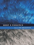 Cover: Must a Violence - University Of Iowa Press