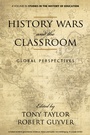 Cover: History Wars and The Classroom - Information Age Publishing