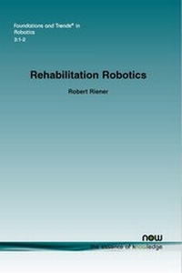 Enlarge image Cover: Rehabilitation Robotics - now publishers Inc