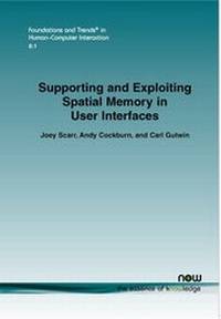 Enlarge image Cover: Supporting and Exploiting Spatial Memory in User Interfaces - now publishers Inc