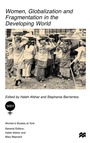 Cover: Women, Globalization and Fragmentation in the Developing World - Palgrave Macmillan