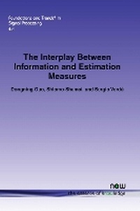 Abbildung von: The Interplay Between Information and Estimation Measures - now publishers Inc