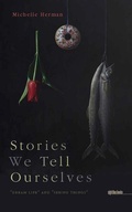 Cover: Stories We Tell Ourselves - University of Iowa Press