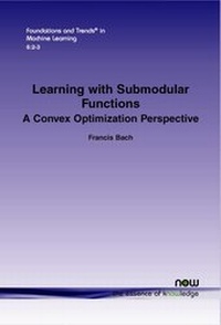 Enlarge image Cover: Learning with Submodular Functions - now publishers Inc