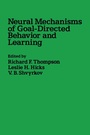 Cover: Neural Mechanisms of Goal-Directed Behavior and Learning - Academic Press