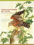 Cover: The Raptors of Iowa - University Of Iowa Press