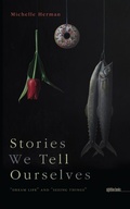 Cover: Stories We Tell Ourselves - University Of Iowa Press