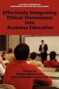Cover: Effectively Integrating Ethical Dimensions Into Business Education - Information Age Publishing