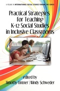 Cover: Practical Strategies for Teaching K-12 Social Studies in Inclusive Classrooms - Information Age Publishing