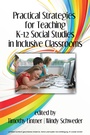 Cover: Practical Strategies for Teaching K-12 Social Studies in Inclusive Classrooms - Information Age Publishing