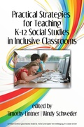 Cover: Practical Strategies for Teaching K-12 Social Studies in Inclusive Classrooms - Information Age Publishing