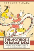 Cover: The Apotheosis of Janaab' Pakal - University Press of Colorado