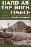 Cover: Hard as the Rock Itself - University Press of Colorado