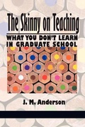 Cover: Skinny on Teaching - Information Age Publishing