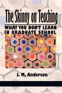 Enlarge image Cover: Skinny on Teaching - Information Age Publishing