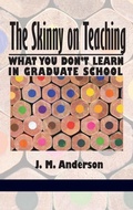 Cover: Skinny on Teaching - Information Age Publishing