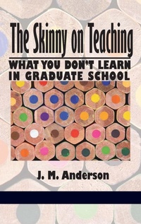 Enlarge image Cover: Skinny on Teaching - Information Age Publishing