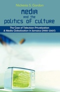 Cover: Media and the Politics of Culture - Universal Publishers
