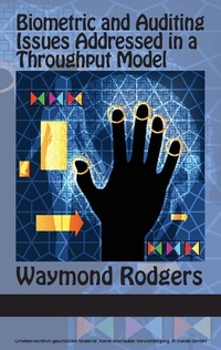 Enlarge image Cover: Biometric and Auditing Issues Addressed in a Throughput Model - Information Age Publishing