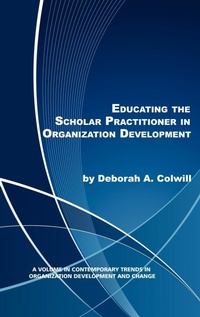 Enlarge image Cover: Educating the Scholar Practitioner in Organization Development - Information Age Publishing