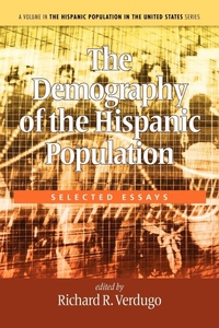 Enlarge image Cover: The Demography of the Hispanic Population - Information Age Publishing
