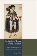 Cover: Insignia of Rank in the Nahua World - University Press of Colorado