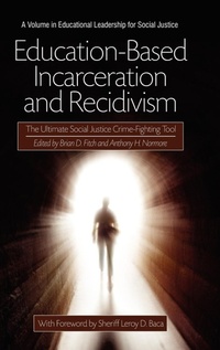 Enlarge image Cover: Education-Based Incarceration and Recidivism - Information Age Publishing