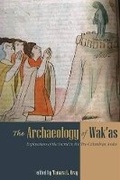 Cover: The Archaeology of Wak'as - University Press of Colorado