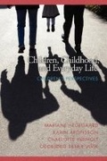 Cover: Children, Childhood, and Everyday Life - Information Age Publishing