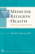 Cover: Medicine, Religion, and Health - Templeton Foundation Press,U.S.