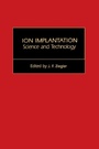 Bild: Ion Implantation Science and Technology - Academic Press