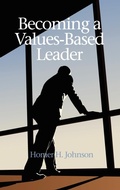 Cover: Becoming a Values-Based Leader - Information Age Publishing