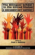 Cover: The Bilingual School in the United States - Information Age Publishing