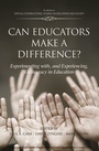 Cover: Can Educators Make a Difference? - Information Age Publishing
