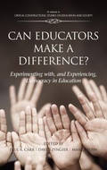 Cover: Can Educators Make a Difference? Experimenting with and Experiencing, Democracy in Education - Information Age Publishing