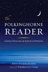 Enlarge image Cover: The Polkinghorne Reader - Templeton Foundation Press,U.S.