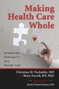 Cover: Making Health Care Whole - Templeton Foundation Press,U.S.