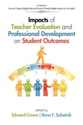 Cover: Impacts of Teacher Evaluation and Professional Development on Student Outcomes - Information Age Publishing