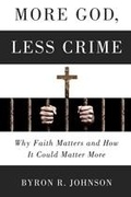 Cover: More God, Less Crime - Templeton Foundation Press,U.S.