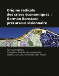 Cover: Origine radicale des crises &Atilde;&copy;conomiques - Information Age Publishing