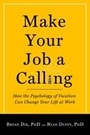 Cover: Make Your Job a Calling - Templeton Foundation Press,U.S.