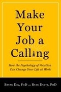 Cover: Make Your Job a Calling - Templeton Foundation Press,U.S.