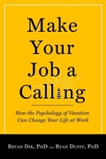 Cover: Make Your Job a Calling - Templeton Foundation Press,U.S.