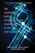 Cover: The Changing Nature of Instructional Leadership in the 21st Century - Information Age Publishing