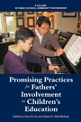 Cover: Promising Practices for Fathers' Involvement in Children's Education - Information Age Publishing