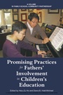 Cover: Promising Practices for Fathers' Involvement in Children's Education - Information Age Publishing