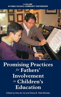 Enlarge image Cover: Promising Practices for Fathers' Involvement in Children's Education - Information Age Publishing