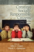 Cover: Creating Socially Responsible Citizens - Information Age Publishing